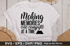 Making memories one campsite SVG - Camping Design Product Image 1