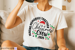 Making Memories Together Christmas Crew SVG 2025 Family PNG Product Image 2