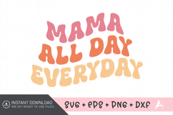 Mama All Day Everyday SVG, Mom Life SVG Product Image 1