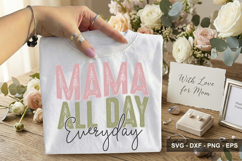 Mama All Day Everyday - Mother's Day SVG Design Product Image 2