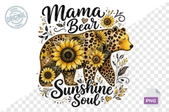 Mama Bear Sunshine Soul Sunflower PNG Design File Product Image 1