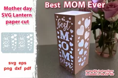 Best MOM ever Svg design, paper cut Lantern with flying hearts as a gift for Mother day, MOM birthday and a gift to make your MOM happy!