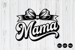 Mama Coquette SVG, Coquette Bow SVG, Mama Bow SVG Product Image 1