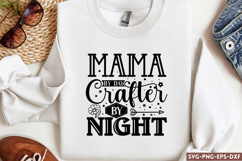 Mama by day crafter by night SVG, Crafting SVG Product Image 1