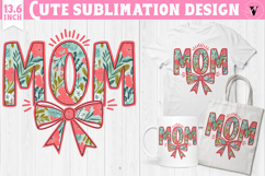 Mothers day clipart | Flowers, Bow | MOM sublimation Product Image 1