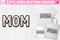 Mothers day clipart | Flowers | MUM sublimation Product Image 1