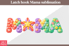 Latch Hook Mama Sublimation Vibrant Yarn Mama Mothers Day Product Image 1