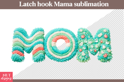 Teal Latch Hook Mom Sublimation Yarn Mama Mothers Day Product Image 1