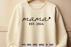 Mama Est 2024 Mothers Day Quote SVG DXF - Cricut Design Product Image 1