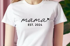 Mama Est 2024 Mothers Day Quote SVG DXF - Cricut Design Product Image 2