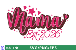 Mama Est 2026 Mother's Day SVG PNG Design Product Image 1
