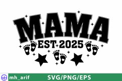 Mama Est 2025 SVG PNG T-shirt Design Product Image 1