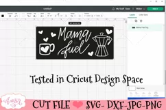 Mama fuel mug wrap SVG for infusible ink- 12oz Cricut Product Image 3