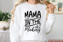 Mama in the making SVG, Funny Mom SVG Product Image 1