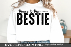 MAMA is MY Bestie - Best Friends SVG Design Product Image 1