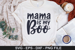 Mama is my boo SVG - Halloween Design Product Image 1