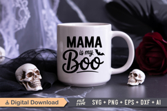Mama is My Boo SVG File | Spooky Halloween SVG Product Image 2