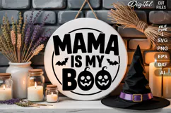 Mama is My Boo SVG File | Halloween Round Sign SVG | Boo SVG Product Image 2