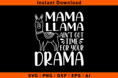 Mama Llama Funny SVG Cutting File for Cricut &amp; Crafts Product Image 1