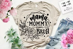 Mama mommy mom bruh svg, Mother's day svg Product Image 1