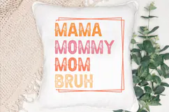 Mama Mommy Mom Bruh SVG, Mom Quote SVG Product Image 3