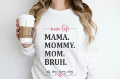 Mama Mommy Mom Bruh Svg, All Day Every Day Png Product Image 3