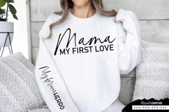 Mama My First Love Sleeve SVG, Mother's Day SVG Design Product Image 1