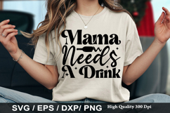 Mama Needs A Drink - Wine SVG Design Product Image 1