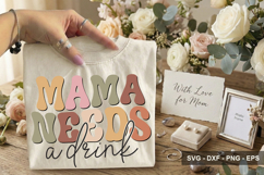Mama Needs A Drink - Mother's Day Design Product Image 2