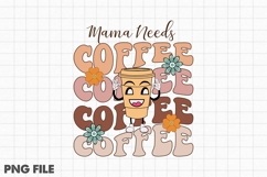 Mama Needs Coffee Product Image 1