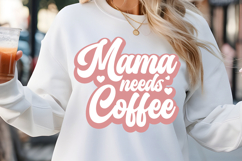 Mama needs coffee SVG, Retro Coffee SVG Product Image 1