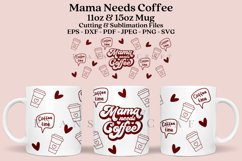 mama needs coffee coffee mug sublimation wrap glass mug wrap svg presized for 11oz and 15oz glass ready to cut and sublimation files