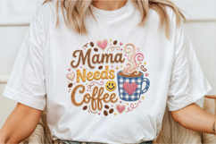 Mama Needs Coffee PNG Product Image 2