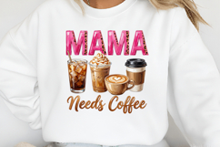 Mama Needs Coffee PNG Product Image 2