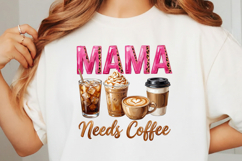Mama Needs Coffee PNG Product Image 3