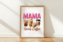 Mama Needs Coffee PNG Product Image 5