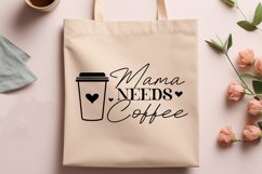 Mama Needs Coffee SVG | Minimalist Trendy Coffee Design Product Image 2
