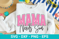 Mama Needs Sun SVG - Retro Summer Design Product Image 1