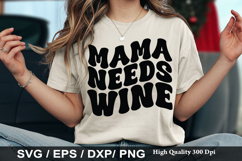 Wine SVG Design - Mama Needs Wine Product Image 3