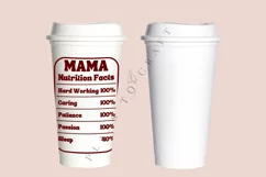 mama nutrition facts starbucks 16oz hot cup wrap svg presized template for tumbler grande suitable for cricut and silhouette