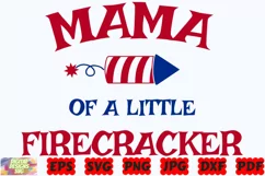 Mama Of A Little Firecracker SVG | 4th Of July SVG | America Product Image 1