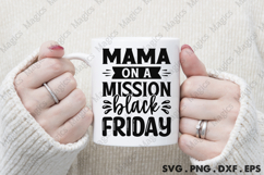 Mama On A Mission Black Friday SVG, Black Friday SVG Product Image 4