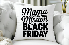 Mama On A Mission Black Friday SVG, Black Friday SVG Product Image 5
