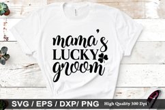 Mamas lucky groom SVG - St. Patrick&#039;s Day Design Product Image 1