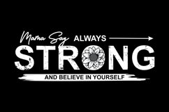 Mama Say Always Strong Product Image 2
