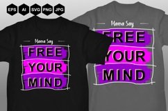Mama Say Free Your Mind Product Image 1