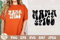 Mama Spice SVG PNG, Pumpkin Spice Svg, Pumpkin Spice Png Product Image 1
