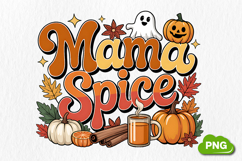 Mama Spice PNG | Fall Sublimation | Fall PNG | Autumn PNG Product Image 1