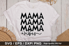 Mama vibes SVG - Mother&#039;s Design Product Image 1