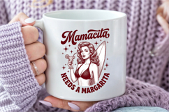 Mamacita Needs a Margarita Png Product Image 4